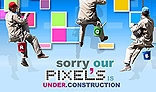 Pixels Under Construction coming soon page