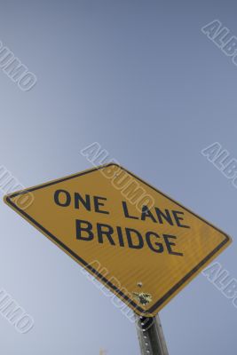 `One Lane Bridge` Sign