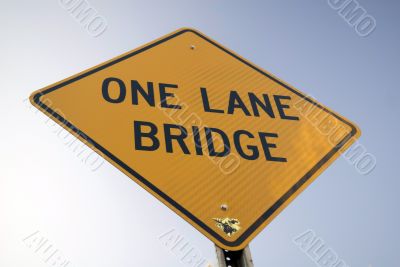 `One Lane Bridge` Sign