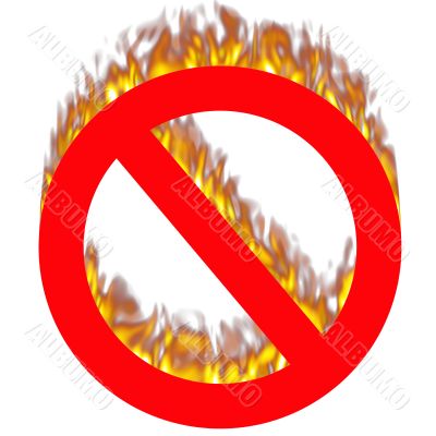 Forbidden sign on fire
