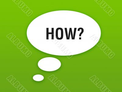 Bronzetalking bubble with question how