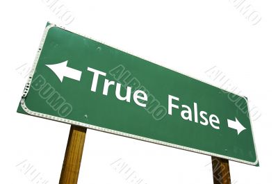 True, False Road Sign with Clipping Path