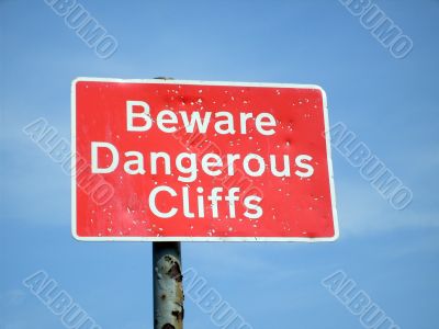 Beware Dangerous Cliffs sign