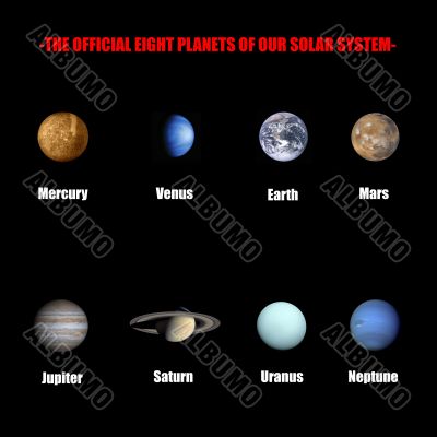 The official eight planets of our solar system