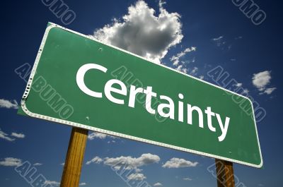 Certainty Road Sign Certainty Road Sign