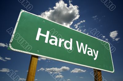 Hard Way Road Sign