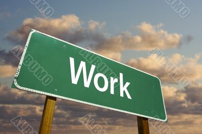 Work Green Road Sign Work Green Road Sign