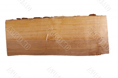 Plank of wood.