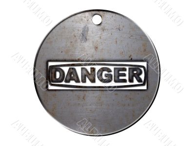 3d danger sign, in metal medallion on a white isolated background.