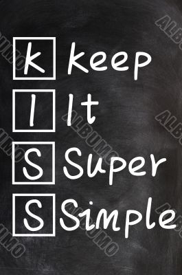 Acronym of kiss for Keep it super simple