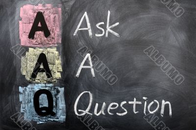Acronym of AAQ for Ask a Question
