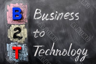 Acronym of B2T - Business to Technology
