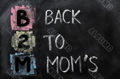 Acronym of B2M - Back to Mom`s