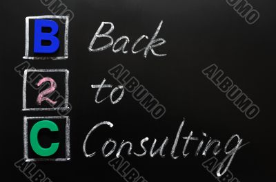 Acronym of B2C - Back to consulting