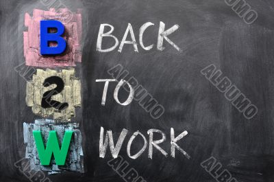 Acronym of B2W - Back to Work