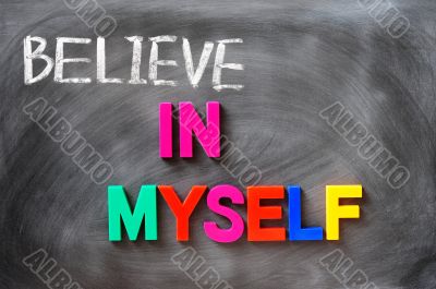 Believe in myself