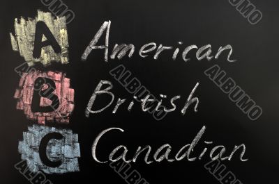 Acronym of ABC - American, British, Canadian