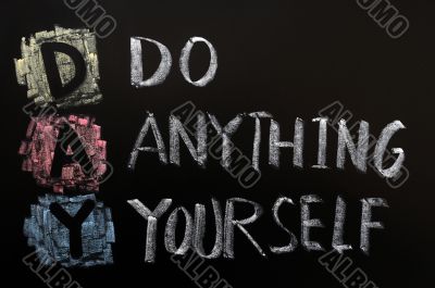 Acronym of DAY - Do Anything Yourself
