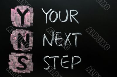 Your next step
