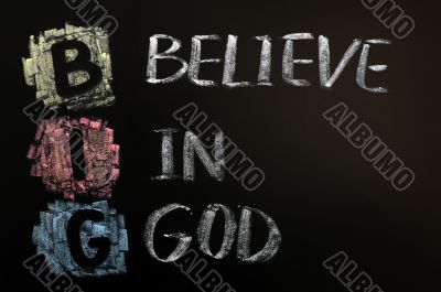 Acronym of Big - Believe in God