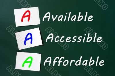 Acronym of AAA for available, accessible and affordable 