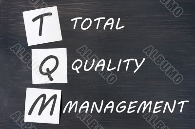 Acronym of TQM for total quality management