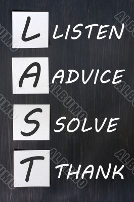 Acronym of LAST for listen, advice, solve, thank
