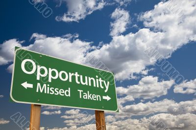 Opportunity Missed and Taken Green Road Sign and Clouds Opportunity Missed and Taken Green Road Sign and Clouds