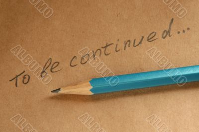 to be continued
