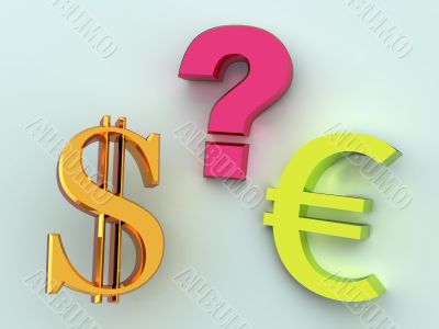 Dollar or euro. 3d