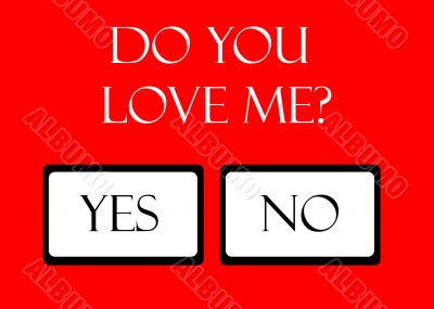 Do You Love Me..