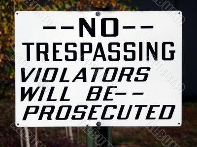 No Trespassing Hand Painted
