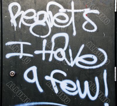 Regrets, I Have a Few