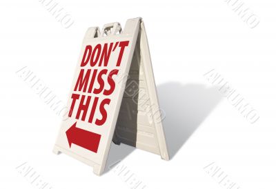 Don`t Miss This Tent Sign