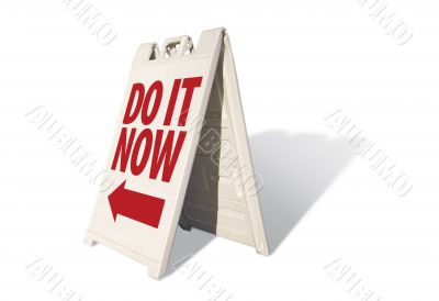 Do It Now Tent Sign