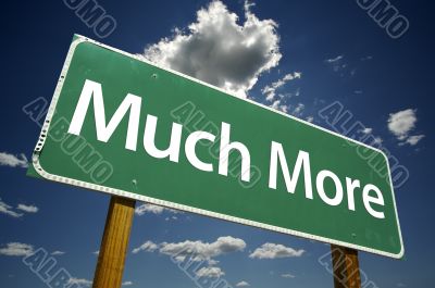 Much More Road Sign