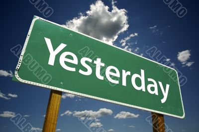 Yesterday Road Sign