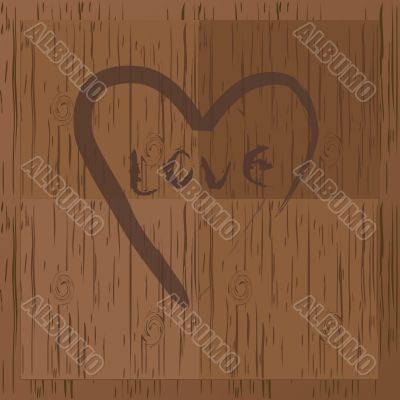 Love and heart on wood