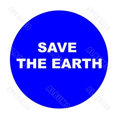 Sign calling to save the Earth