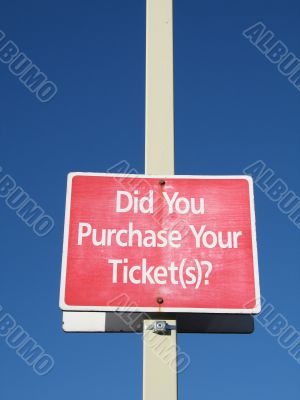 purchased ticket sign and blue sky