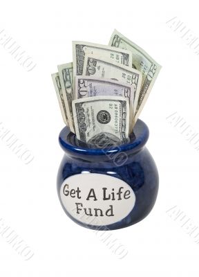 Get a Life Fund Jar Full of Money