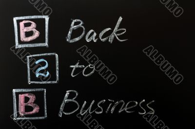 Acronym of B2B - Back to Business