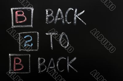 Acronym of B2B - Back to Back