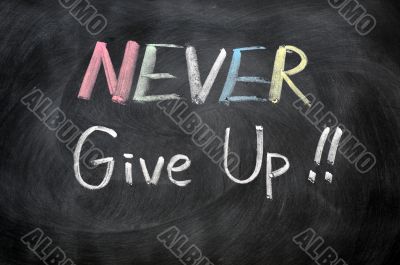 Never give up