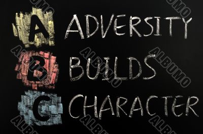 Acronym of ABC - Adversity builds character