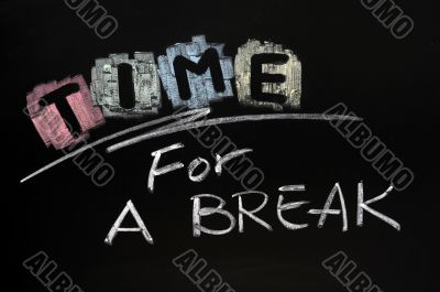 Time for a break