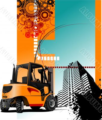 Urban abstract grunge composition with forklift image. Vector il
