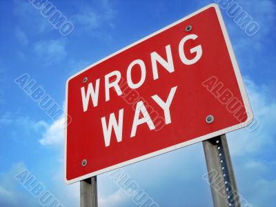 Wrong Way Sign