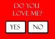 Do You Love Me..