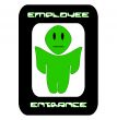 Employee Entrance Alien Sign